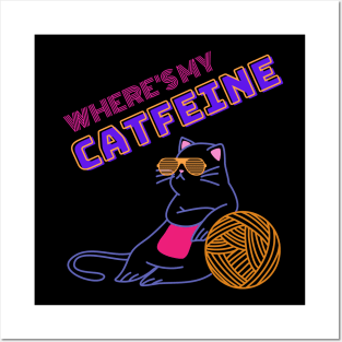 Coffee & Cats - Where's My Catfeine Posters and Art